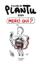 L-annee de plantu 2024 - merci