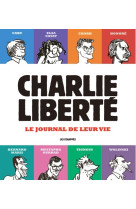 Charlie liberte - le journal d