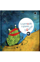 La grenouille a grande bouche