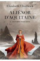 Alienor d-aquitaine, t2 : l-au