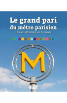 Le grand pari du metro parisie