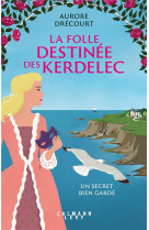 La folle destinee des kerdelec