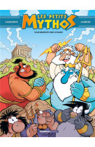 Les petits mythos - tome 10 -