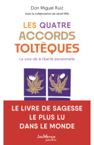 Les quatre accords tolteques -