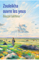 Zouleikha ouvre les yeux - ed