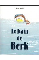 Le bain de berk