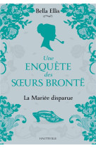 Une enquete des soeurs bronte,