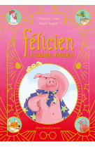 Felicien le cochon magicien