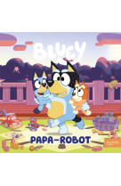 Bluey - papa-robot - album rc