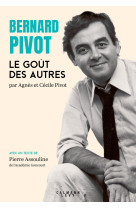 Bernard pivot - le gout des au