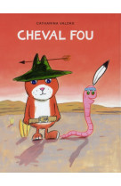 Cheval fou