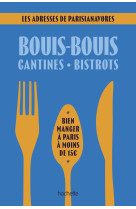 Bouis-bouis, cantines, bistrot