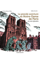 La grande aventure de notre-da