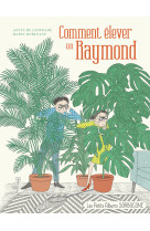 Comment elever un raymond