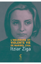 L-heureuse et violente vie de