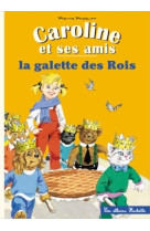 Caroline et ses amis - la galette des rois