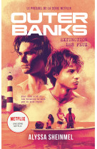 Outer banks - le prequel de la série netflix