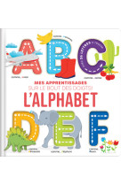 L'alphabet - mes apprentissages sur le bout des doigts !