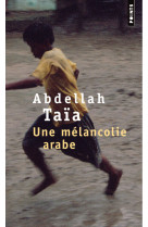 Une mélancolie arabe