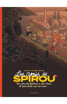 Les amis de spirou - tome 2 - un ami de spirou a du cran, il sait dire oui ou non