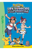 Pokémon les voyages d'un maître 15 - mission à la ferme de laxton