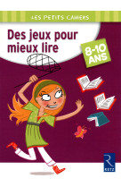 Des jeux pour mieux lire 8-10 ans