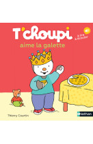 T'choupi aime la galette