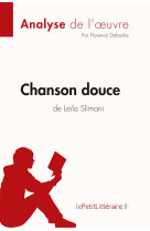 Chanson douce de leïla slimani (analyse de l'oeuvre)