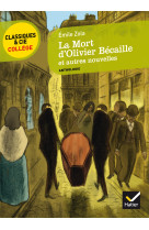 La mort d'olivier bécaille et autres nouvelles (zola)