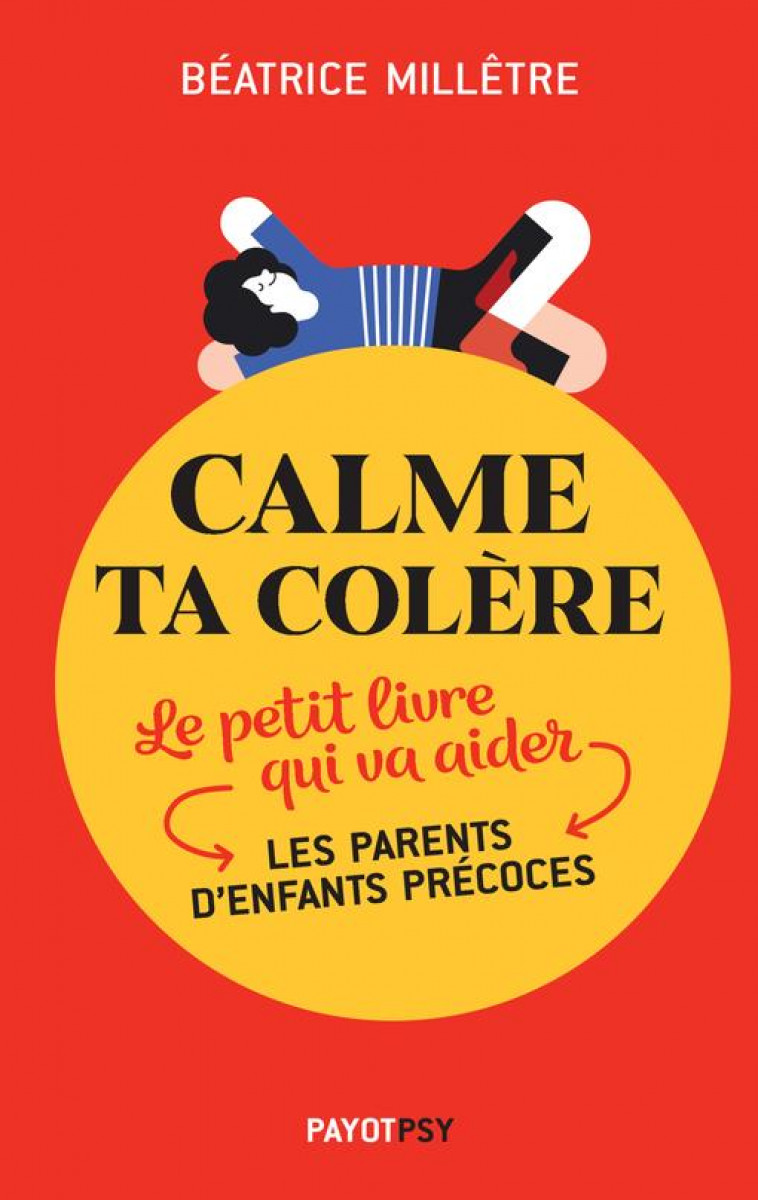 CALME TA COLERE - LE PETIT LIV - MILLETRE BEATRICE - PAYOT POCHE