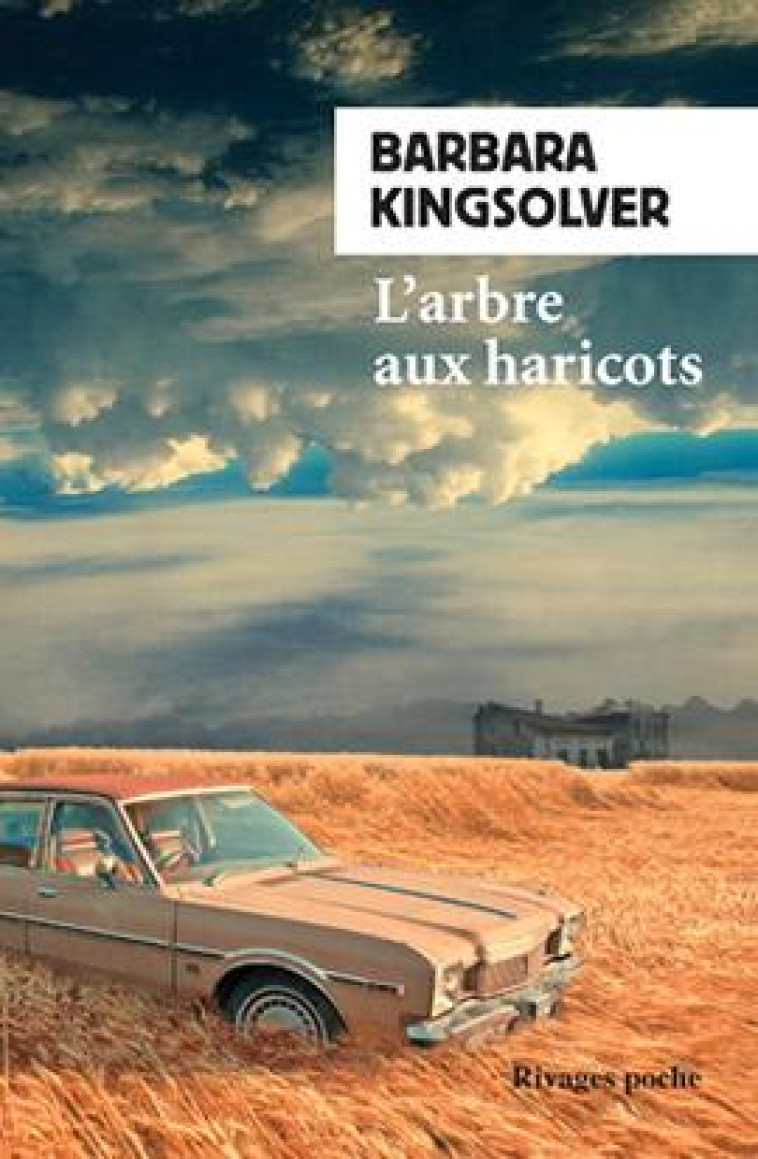 L-ARBRE AUX HARICOTS N  224(NE - BARBARA KINGSOLVER/M - Rivages