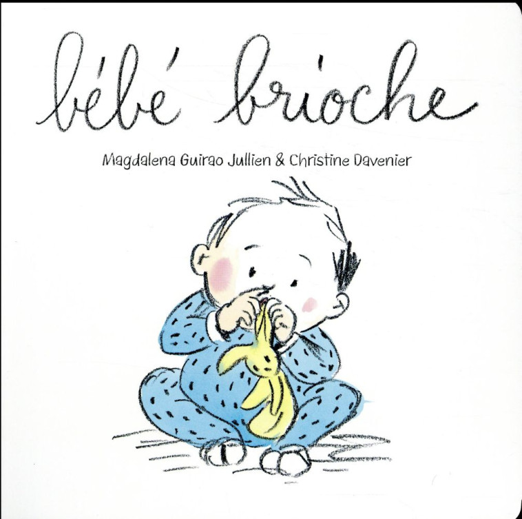 BEBE BRIOCHE -TOUT CARTON - GUIRAO JULLIEN - Kaléidoscope