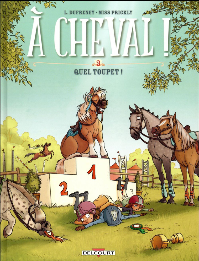 A CHEVAL ! T03 - DUFRENEY-L+MISSPRICK - Delcourt