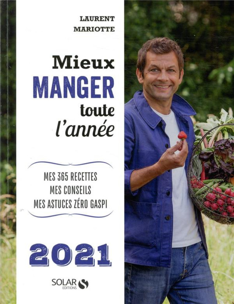 MIEUX MANGER TOUTE L-ANNEE 202 - MARIOTTE LAURENT - SOLAR