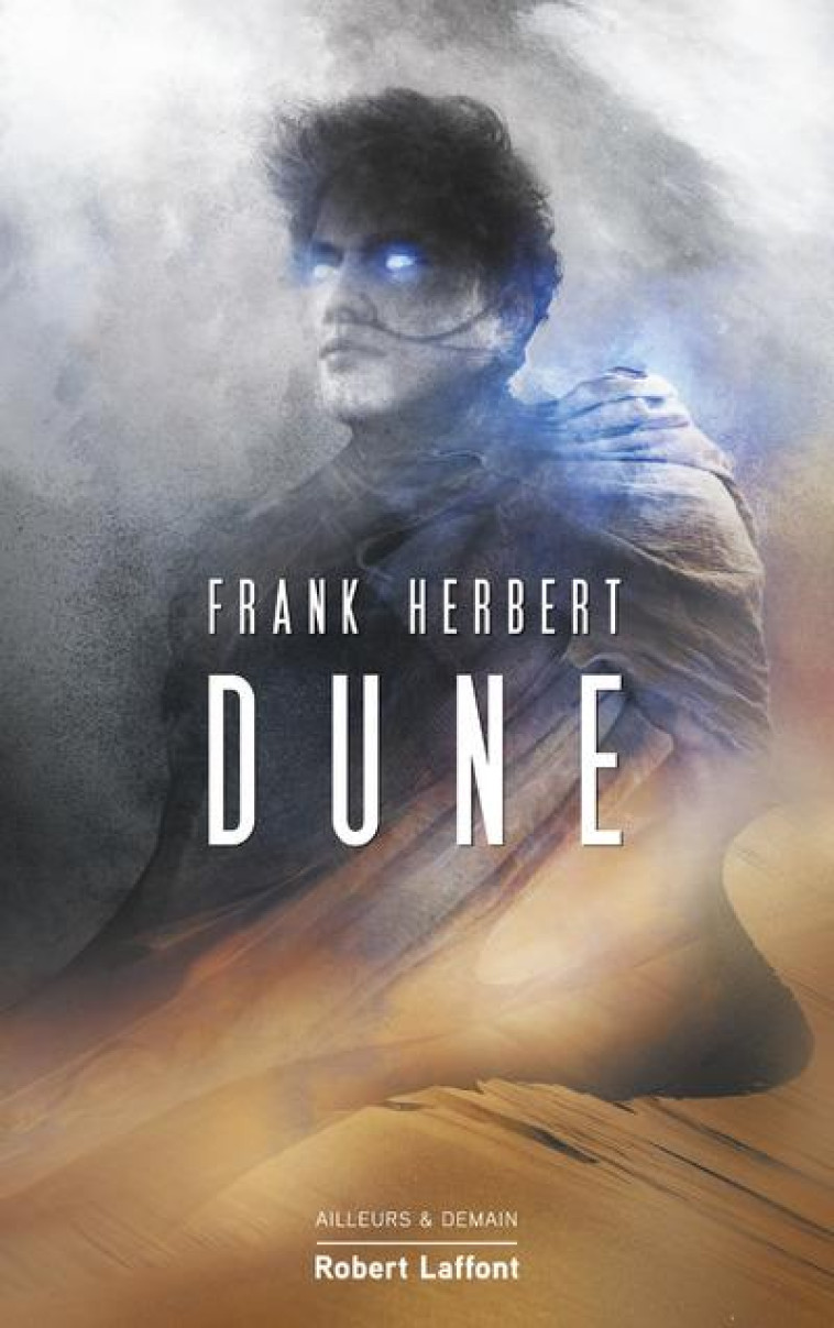 DUNE - TOME 1 - NE 2021 - HERBERT FRANK - ROBERT LAFFONT