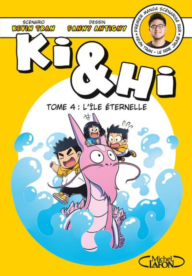 KI & HI - TOME 4 L-ILE ETERNEL - TRAN/ANTIGNY - MICHEL LAFON