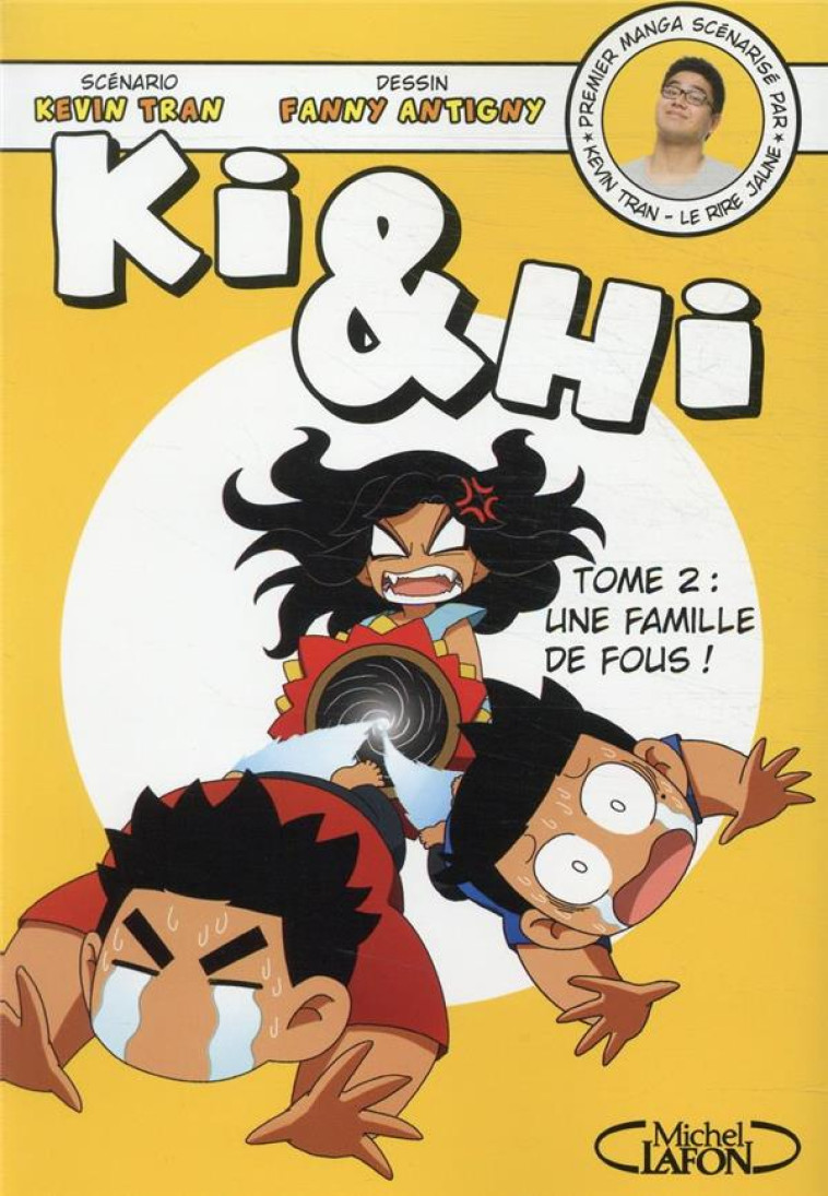 KI & HI - TOME 2 UNE FAMILLE D - TRAN/ANTIGNY - MICHEL LAFON