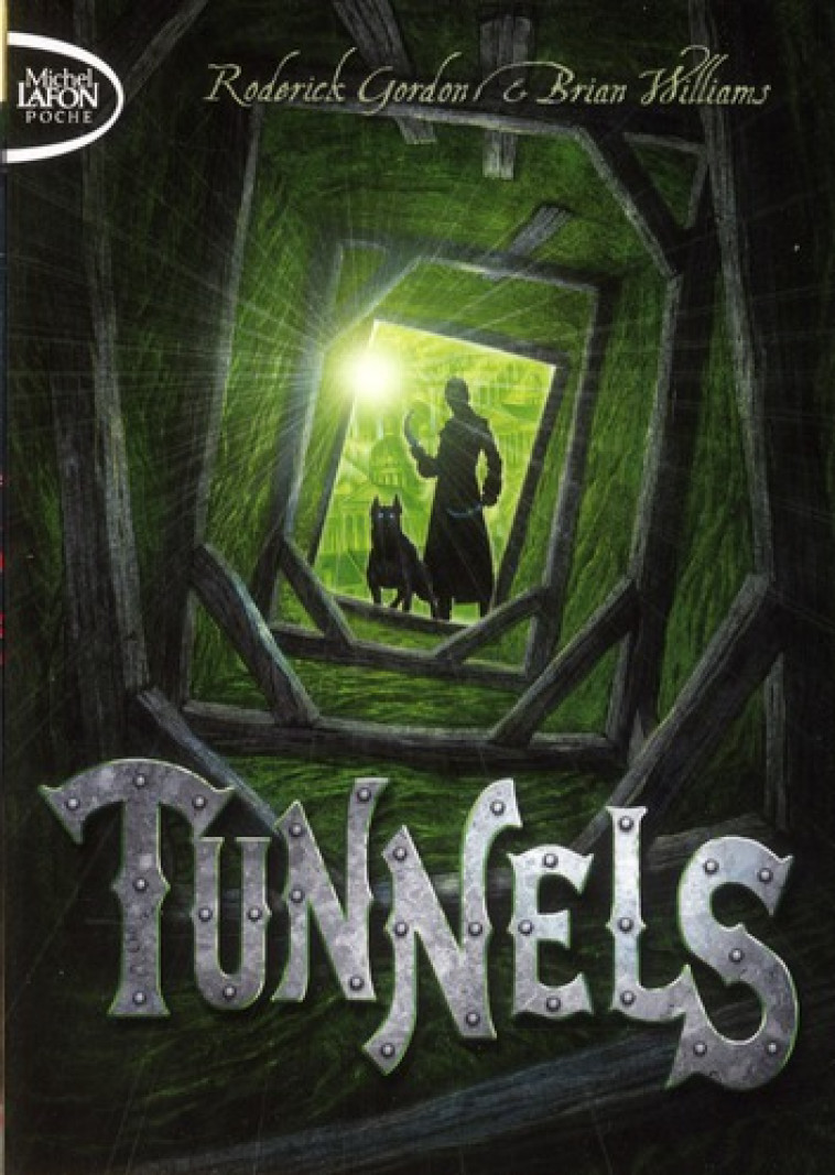 TUNNELS T01 - GORDON/WILLIAMS - MICHEL LAFON