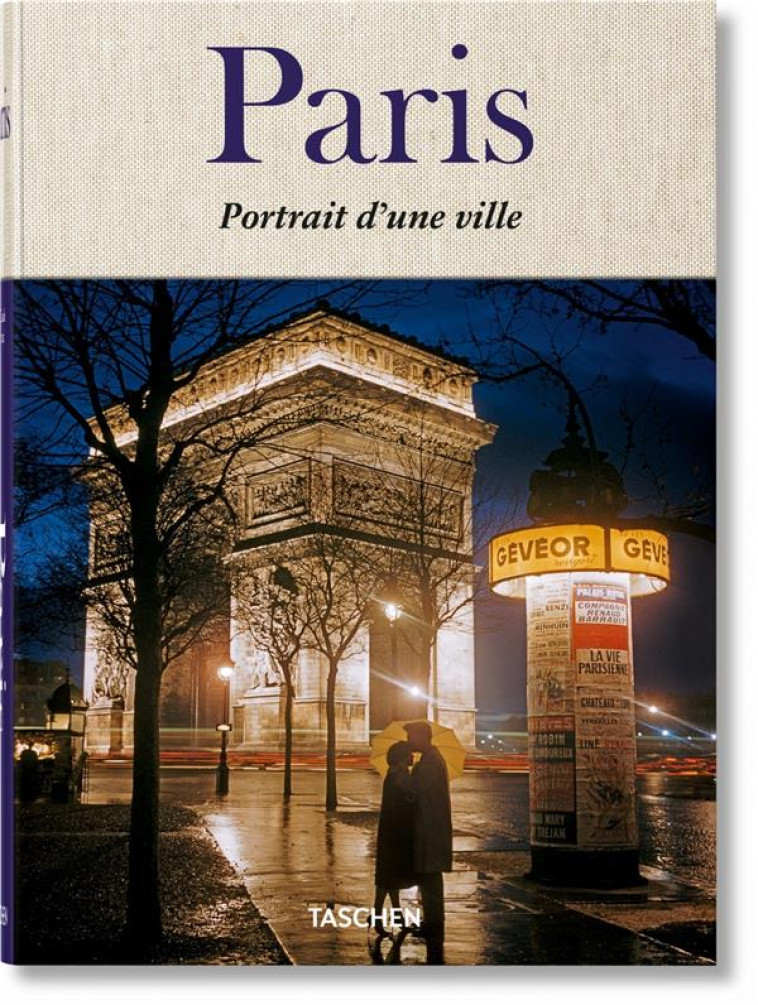 PARIS. PORTRAIT D-UNE VILLE - GAUTRAND/NIPPOLDT - Taschen