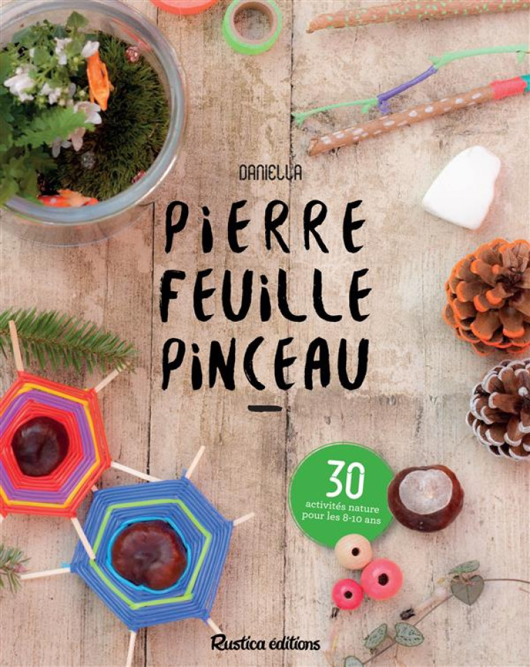 PIERRE, FEUILLE, PINCEAU - DANIELLA - Rustica