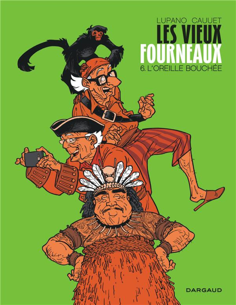 LES VIEUX FOURNEAUX - TOME 6 - - LUPANO WILFRID - DARGAUD