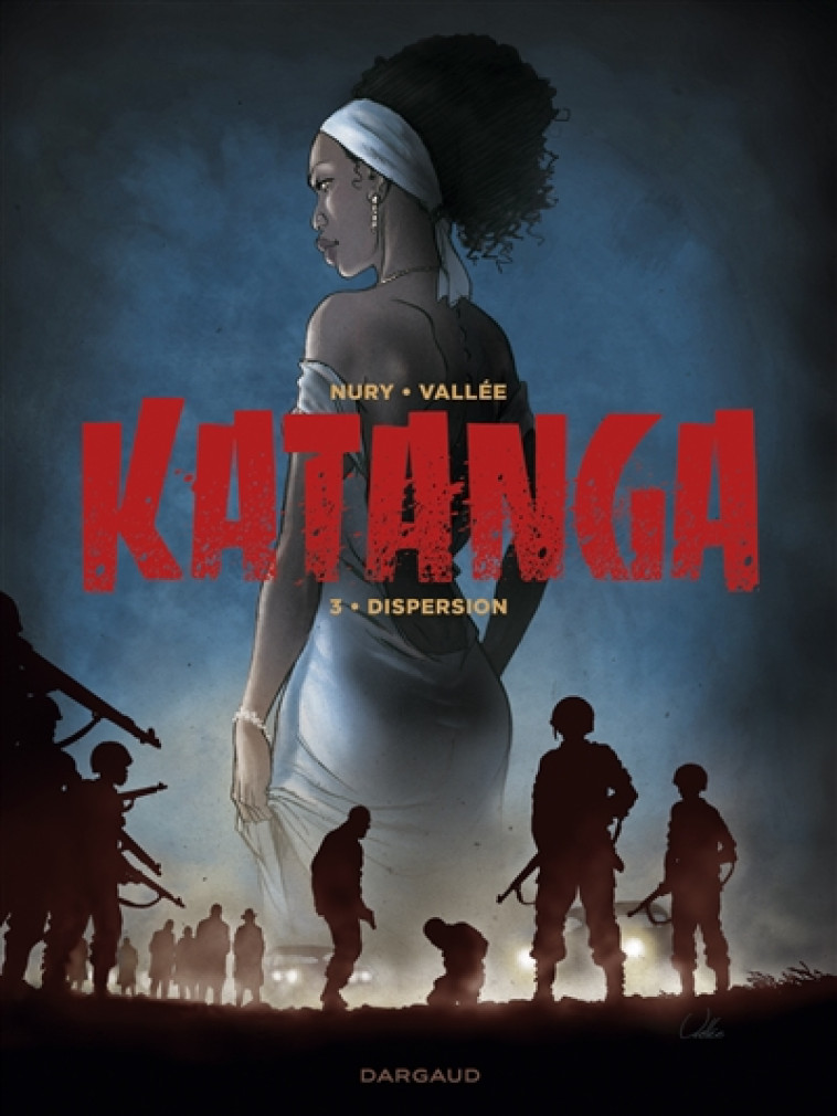 KATANGA - TOME 3 - KATANGA - T - NURY FABIEN - DARGAUD