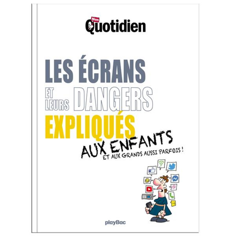 MON QUOTIDIEN - LES ECRANS ET - XXX - PRISMA