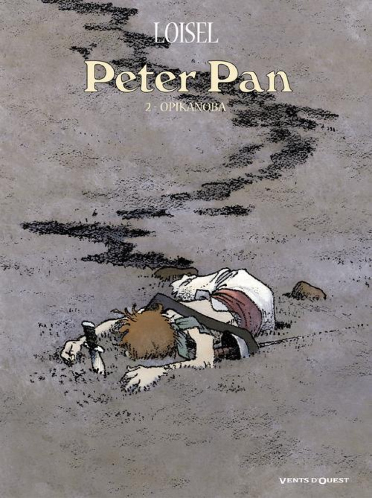 PETER PAN - TOME 02 - LOISEL REGIS - Vents d'ouest