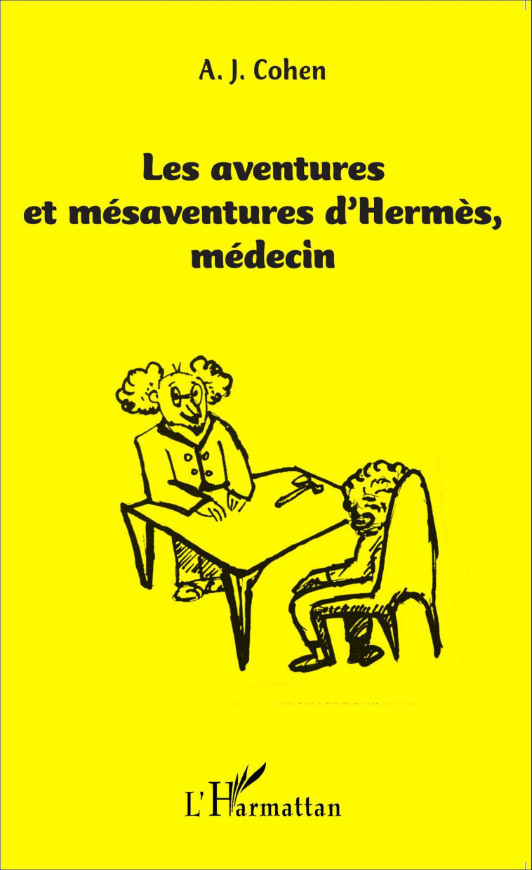 AVENTURES ET MESAVENTURES D-HE - Albert J. Cohen - L'HARMATTAN