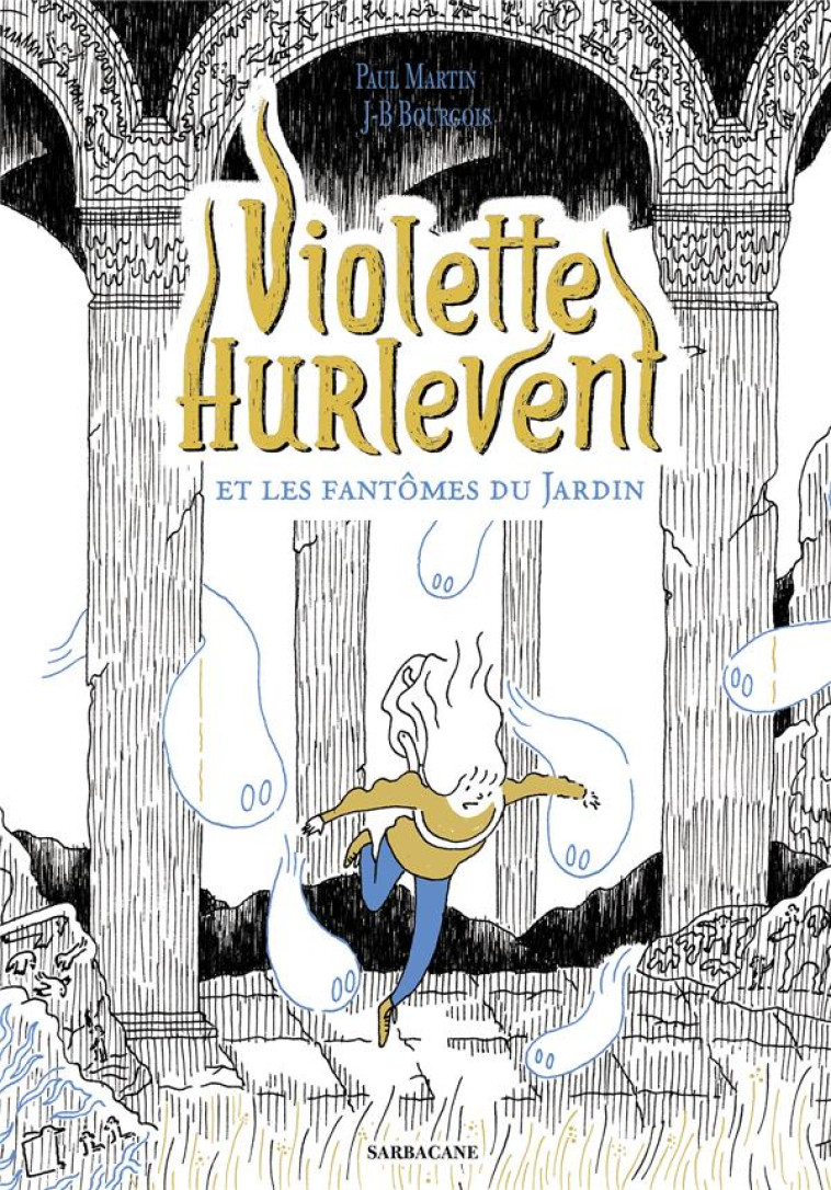 VIOLETTE HURLEVENT ET LES FANT - MARTIN/BOURGOIS - SARBACANE