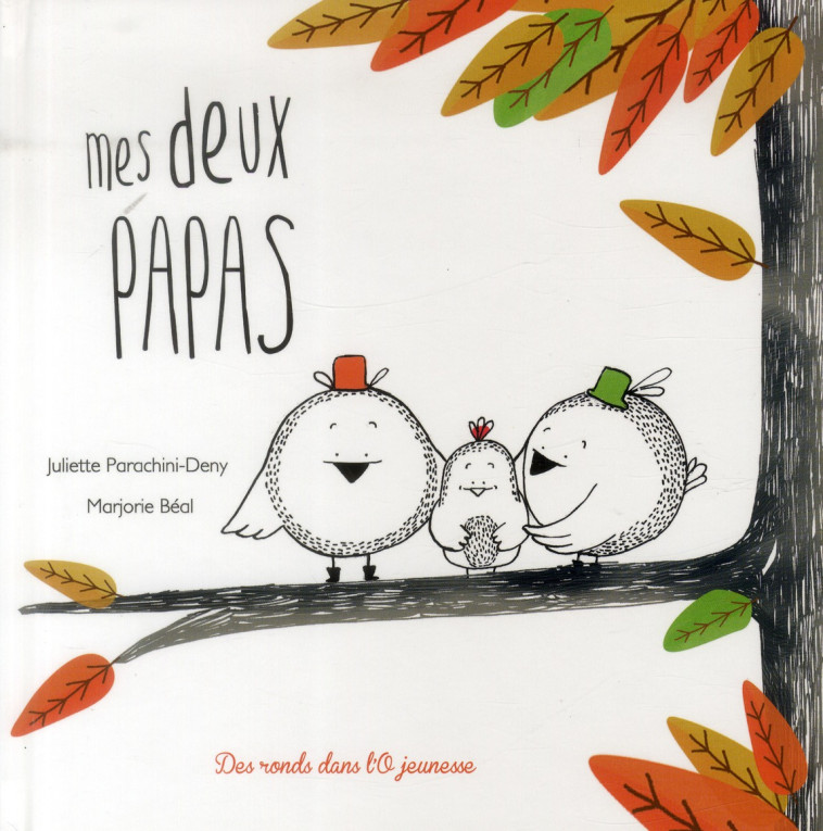 MES DEUX PAPAS - PARACHINI-DENY-J+BEA - Des ronds dans l'O