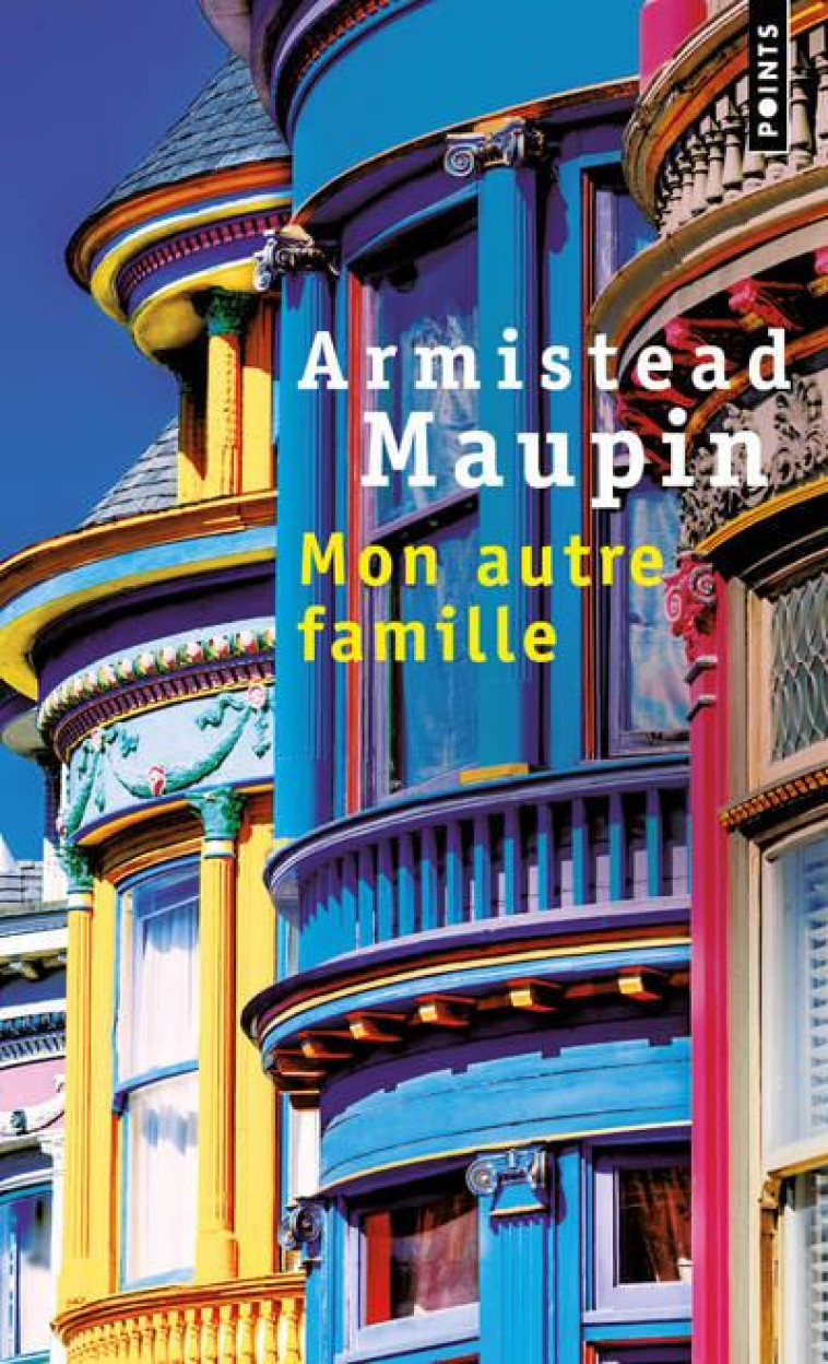 MON AUTRE FAMILLE. MEMOIRES - MAUPIN ARMISTEAD - POINTS