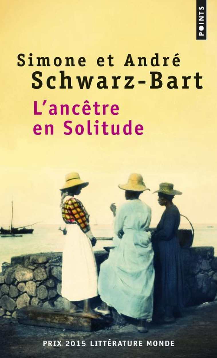 ANCETRE EN SOLITUDE (L-) - SCHWARZ-BART - Points