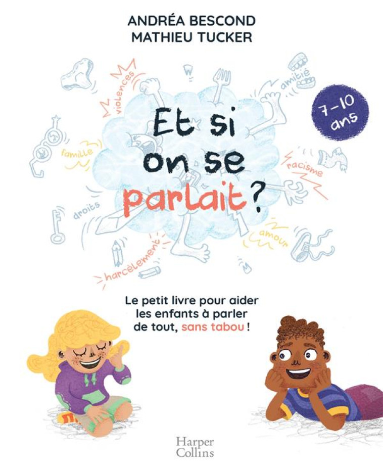 ET SI ON SE PARLAIT ? (7-10 AN - BESCOND/TUCKER - HARPERCOLLINS